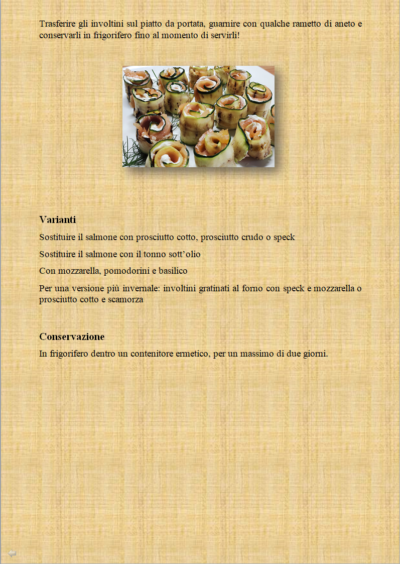 Oracolo della Sibilla Antipasto Involtini di zucchine con salmone e philadelphia secondo piatto